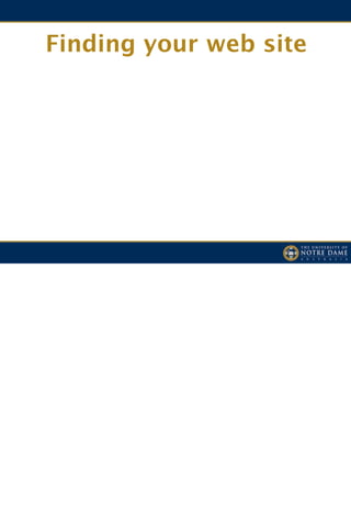 Finding your web site
 