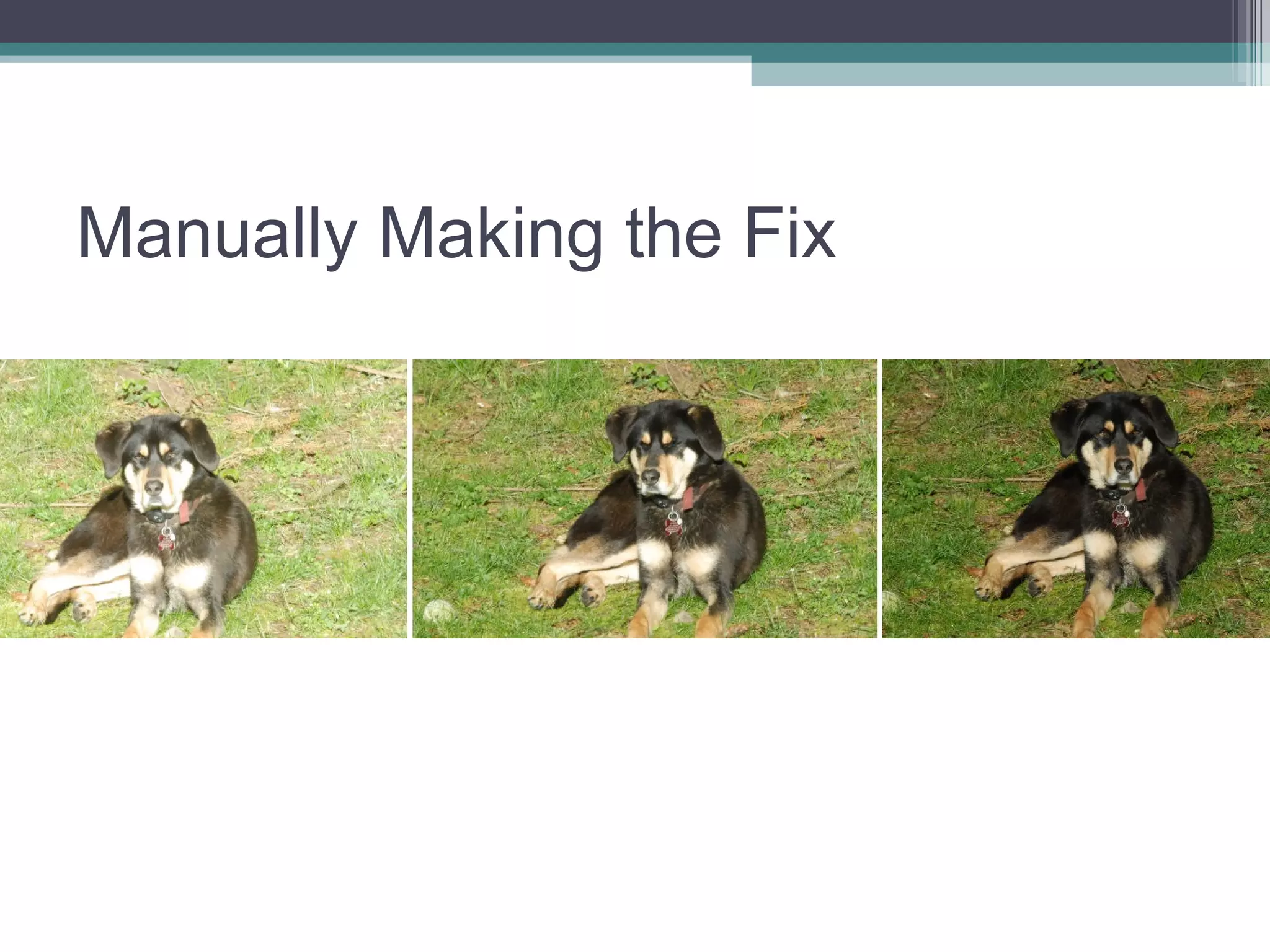 Manually Making the Fix