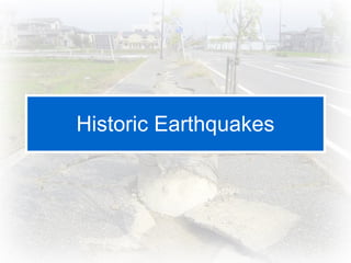 Historic Earthquakes 