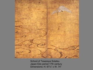 School of Tawaraya Sotatsu  Japan Edo period 17th century Dimensions: H. 67¼” x W. 74”  