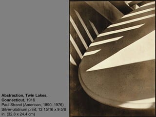 Abstraction, Twin Lakes, Connecticut , 1916 Paul Strand (American, 1890–1976) Silver-platinum print; 12 15/16 x 9 5/8 in. (32.8 x 24.4 cm)  