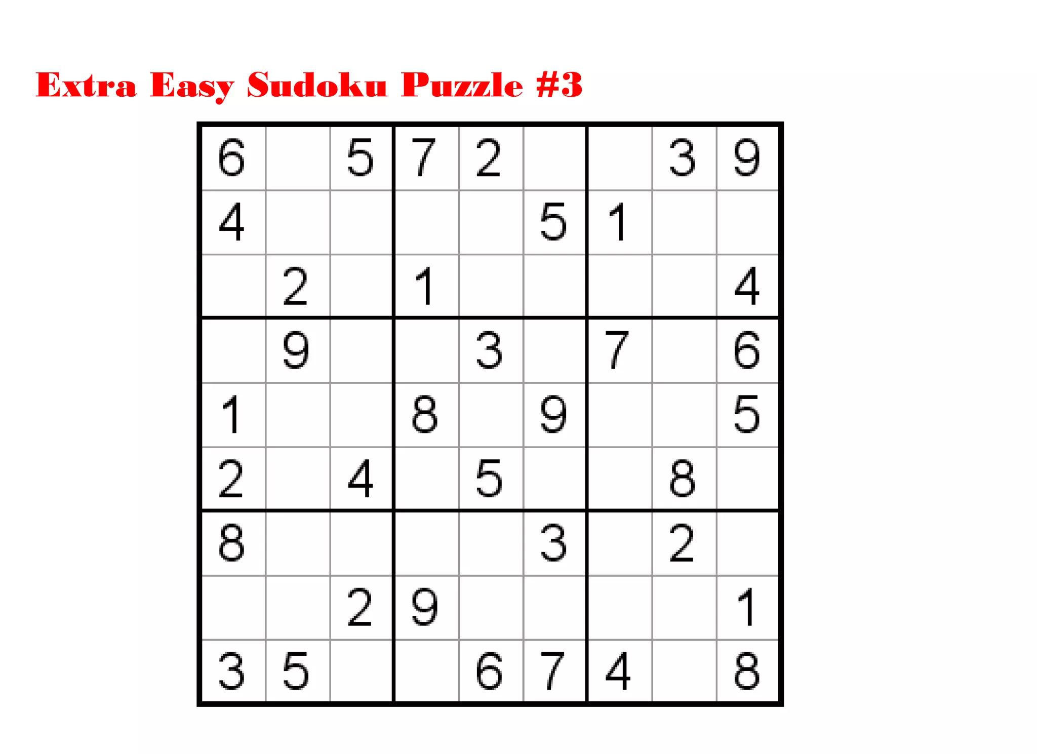 Extra Easy Sudoku Puzzle #3
 