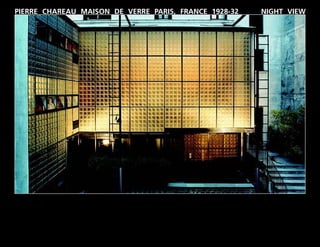 PIERRE CHAREAU MAISON DE VERRE PARIS, FRANCE 1928-32   NIGHT VIEW
 