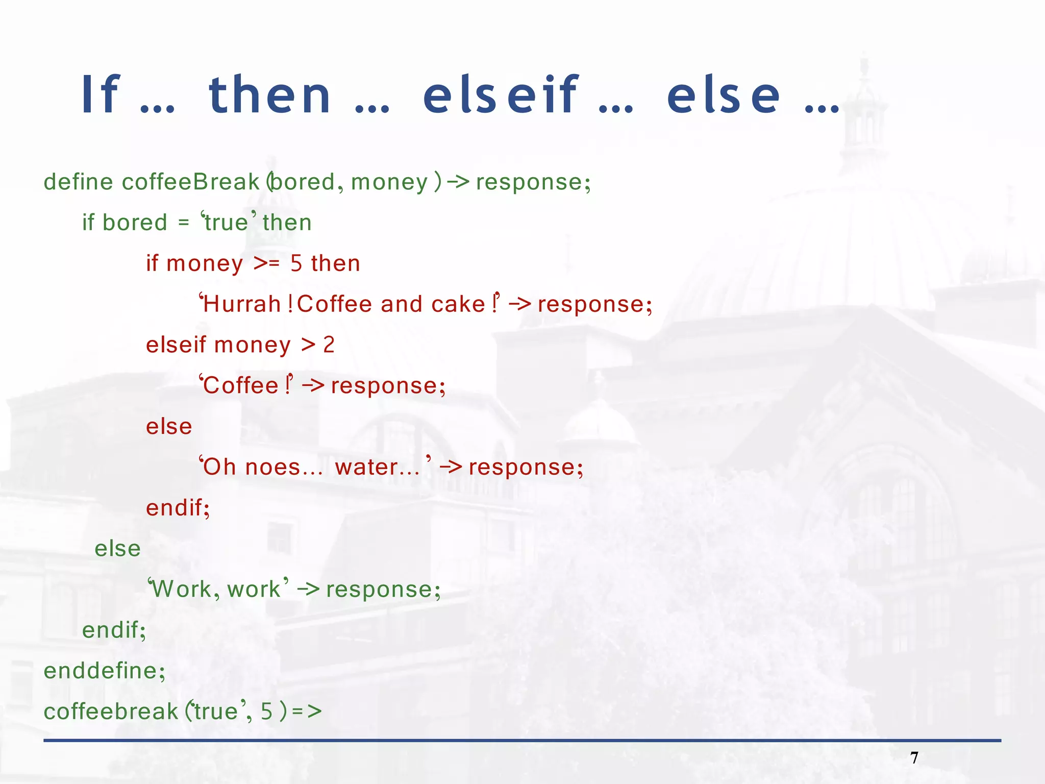 Conditionals, basic list manipulation and pattern matching