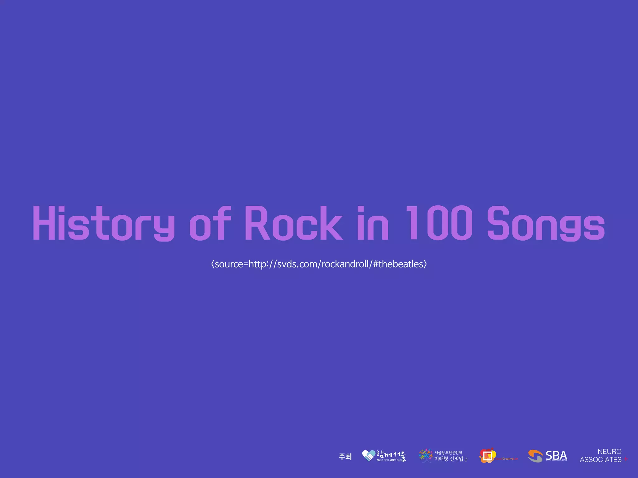History of Rock in 100 Songs
<source=http://svds.com/rockandroll/#thebeatles>
 