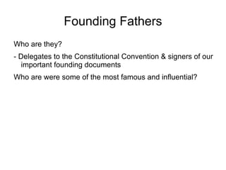 - the whole assembly could act as a committee thus allowing for informal discussions & flexibility in voting 