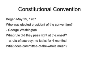 Constitutional Convention Began May 25, 1787 
