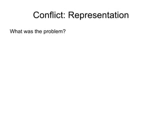 What rule did they pass right at the onset? 