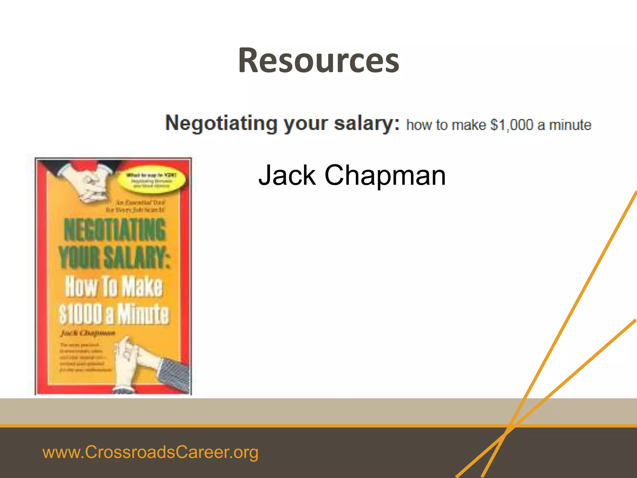 www.CrossroadsCareer.org
Resources
Jack Chapman
 