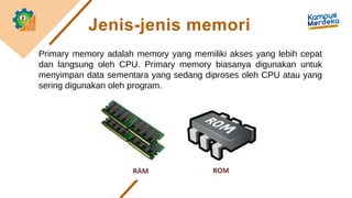Memori dan Storage_Memori dan Storage_Memori dan Storage | PPTX