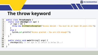The throw keyword
 