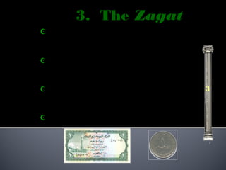 3. The Zagat
 Almsgiving (charitable
    donations).
   Muslims believe that all things
    belong to God.
   Zagat means both “purification”   3
    and “growth.”
   About 2.5% of your income.
 