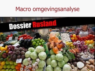 Macro omgevingsanalyse 
 