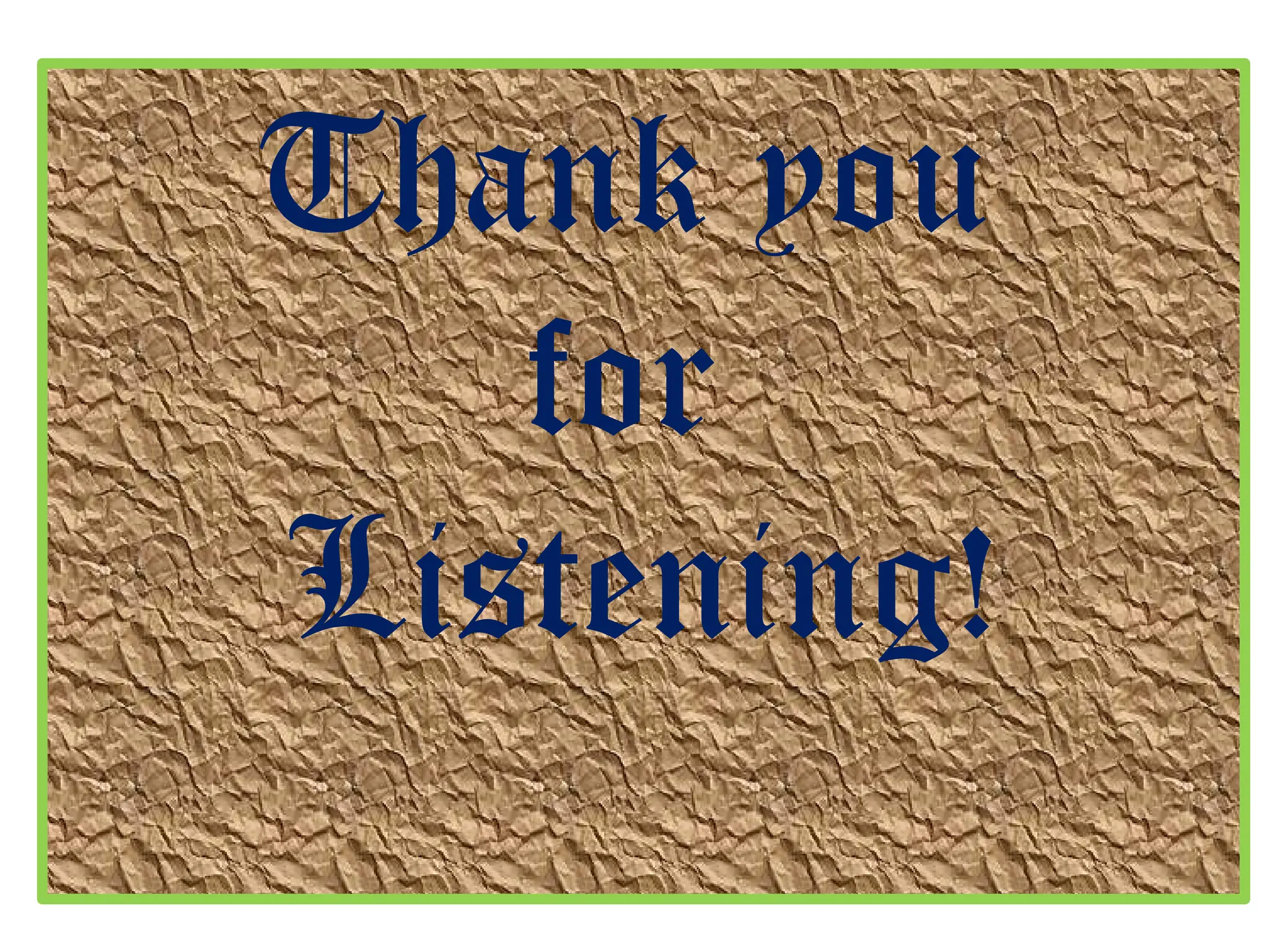 Thank you
for
Listening!
 