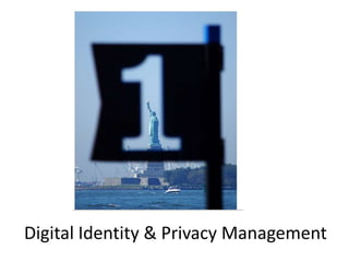 Digital Identity & Privacy Management