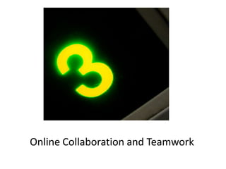 Online Collaboration and Teamwork