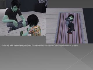 En terwijl Albiorix een poging doet Eurydome te laten praten, gaat Isonoe lekker slapen.