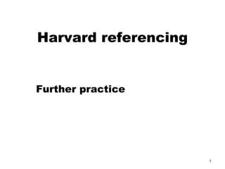 Harvard referencing Further practice 