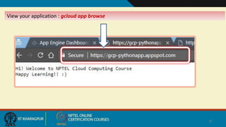 37
View your application : gcloud app browse
 