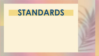 STANDARDS
 