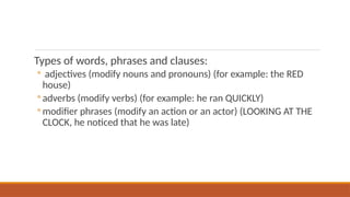 Modifying Phrase Example Week 4 Modifiers danagling and misplaced | PPTX