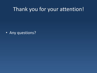 Thank you for your attention!Any questions?