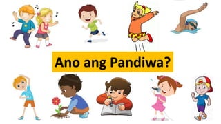 Ano ang Pandiwa?
 