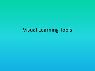 Visual Learning Tools

 
