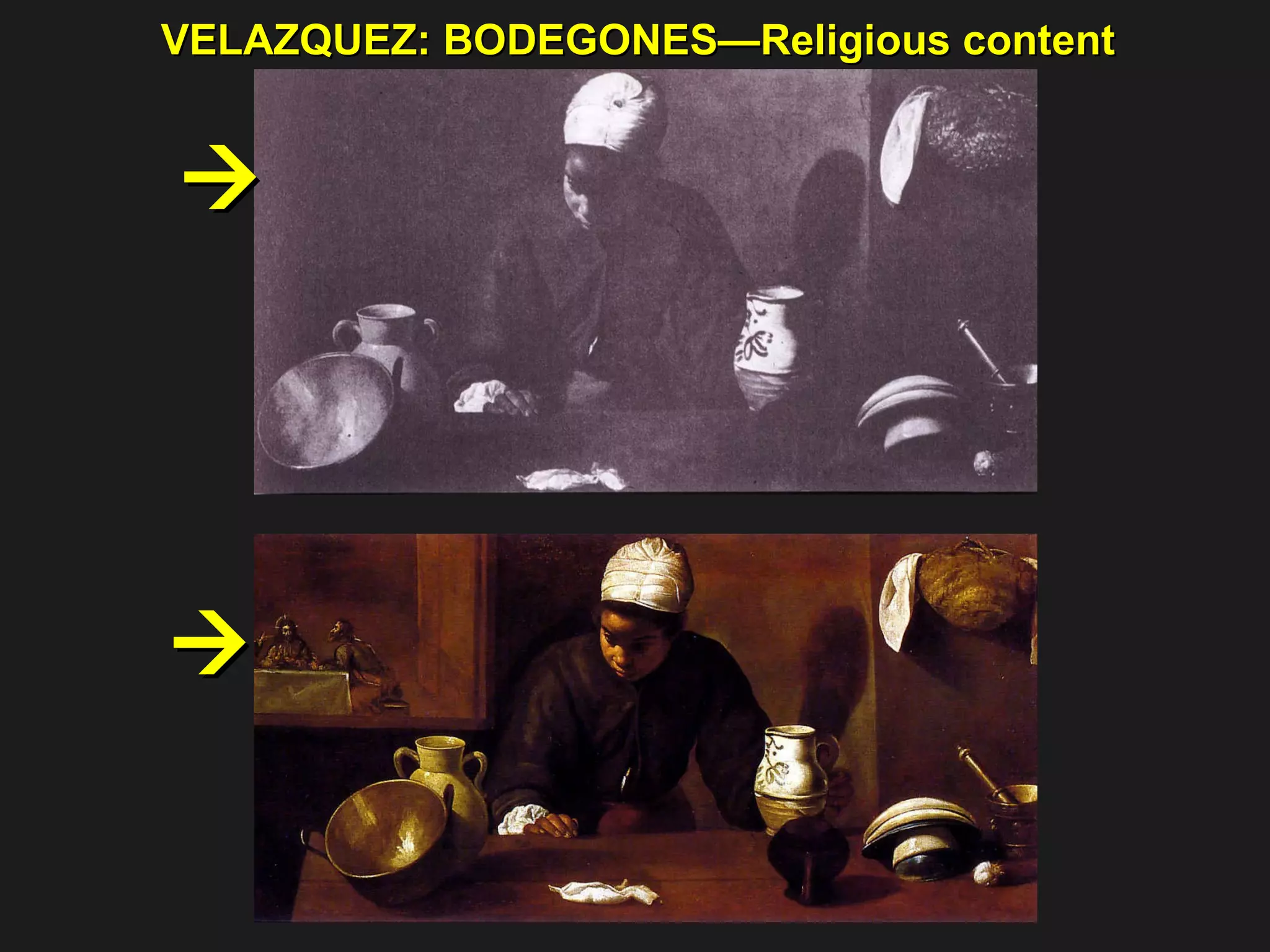 VELAZQUEZ: BODEGONES—Religious content   