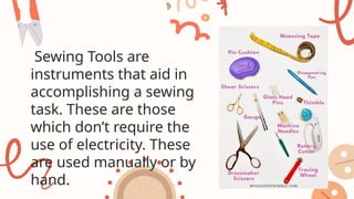 Module: SEWWING TOOLS, MATERAILS AND EQUIPMENT.pptx