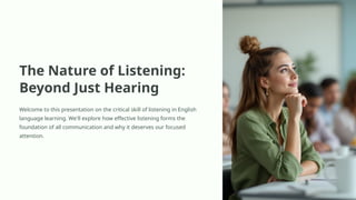 Mastering Effective Listening: The Key to Communication Success | PPTX