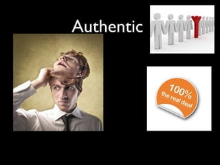 Authentic
 