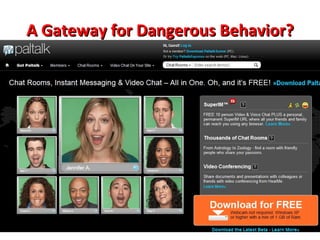 A Gateway for Dangerous Behavior? 