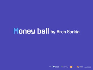Money ball by Aron Sorkin
 