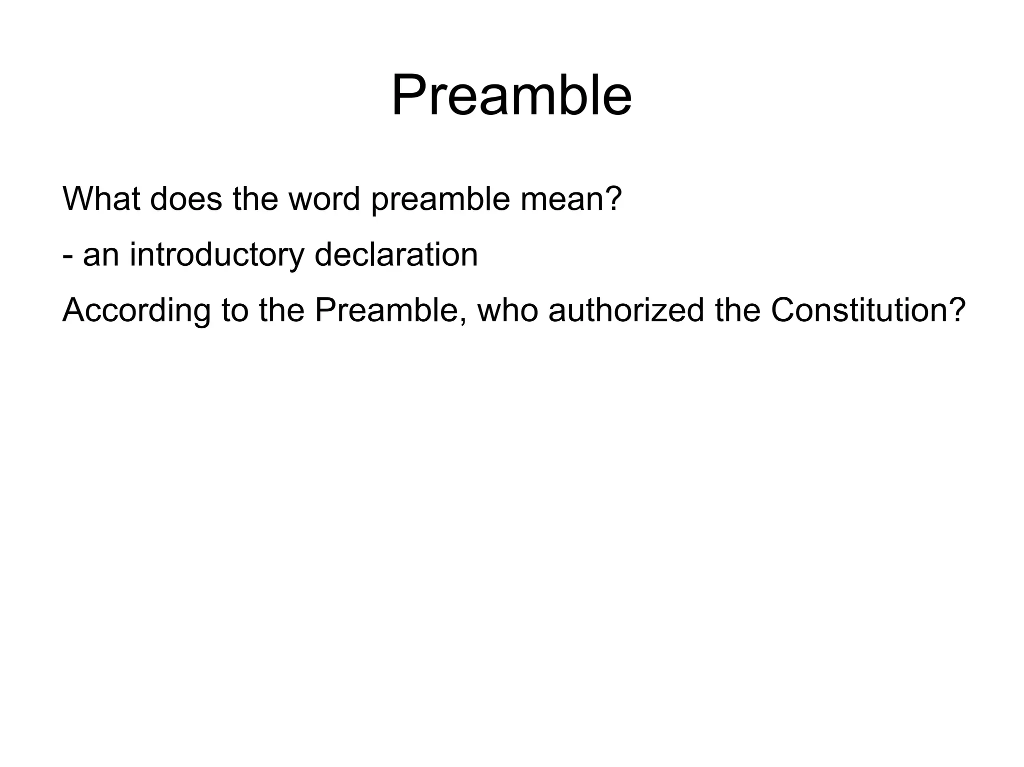 Preamble What does the word preamble mean? 