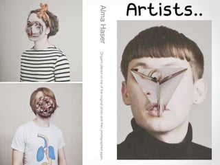 AlmaHaserOrigamiplacedontopoftheoriginalphotoandthenphotographedagain.
 