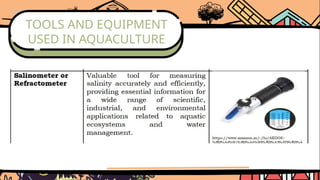 TOOLS AND EQUIPMENT
USED IN AQUACULTURE
 