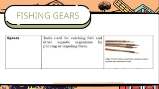 FISHING GEARS
 