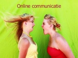 Online communicatie 
 