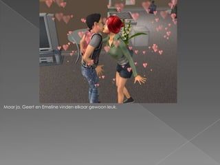 Maar ja, Geert en Emeline vinden elkaar gewoon leuk.