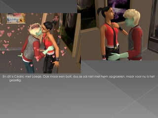 En dit is Cédric met Loesje. Ook maar een bolt, dus ze zal niet met hem opgroeien, maar voor nu is het gezellig.