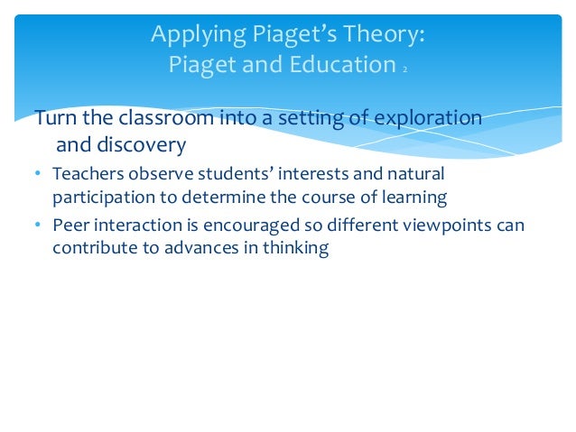 applying piaget's theory in the classroom