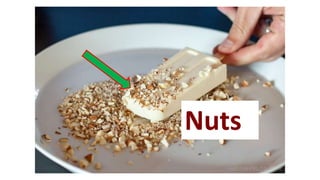 Nuts
 