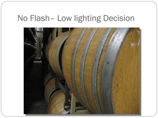 No Flash– Low lighting Decision 