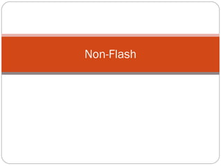 Non-Flash 