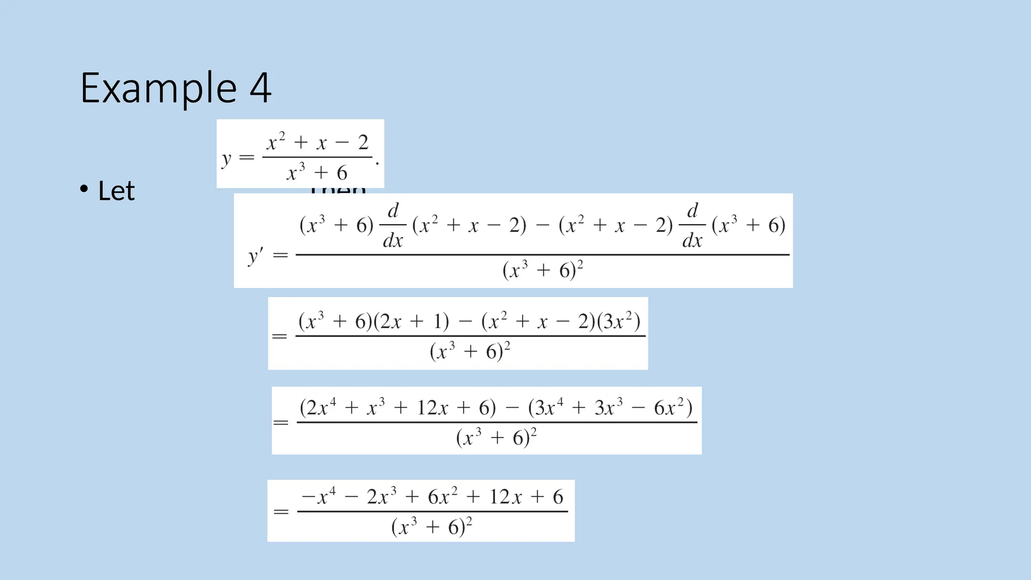 Example 4
• Let Then
 