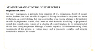 Bioreactor Control Variables Week 5 (The Bioreactor Concept, Reactor configuration, How to operate ...