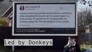Led by Donkeys
 