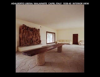 ADALBERTO LIBERA/ MALAPARTE CAPRI, ITALY 1938-40 INTERIOR VIEW
 