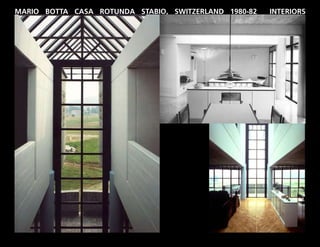 MARIO BOTTA CASA ROTUNDA STABIO, SWITZERLAND 1980-82   INTERIORS
 